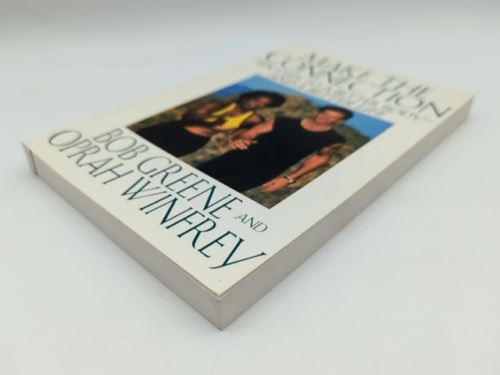 Make The Connection: Ten Steps to a Better Body & Life, Bob Greene Oprah Winfrey