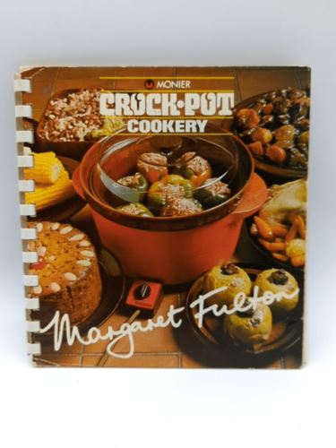 Crock Pot Cookery by Margaret Fulton (Spiral Bound) Vintage Cookbook