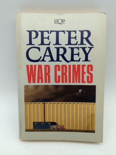 War Crimes by Peter Carey (Paperback, 1984) Book Nook 0702216496