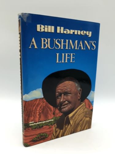 A bushman's life: An autobiography by W. E Harney (Paperback, 1990) Australiana