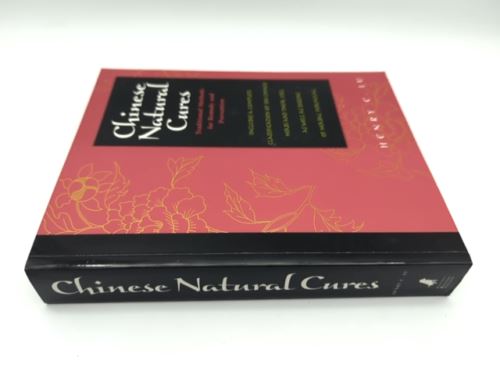Chinese Natural Cures: Traditional Methods for Remedy and Prevention, Henry Lu