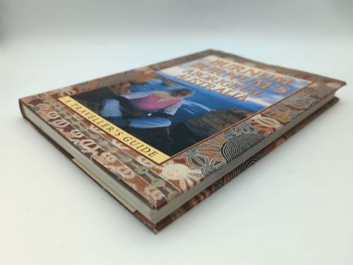 Burnum Burnum's Aboriginal Australia: A traveller's guide by Burnum Burnum