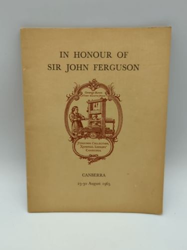 An Exhibition in Honour of Sir John Ferguson by Library Association of Australia